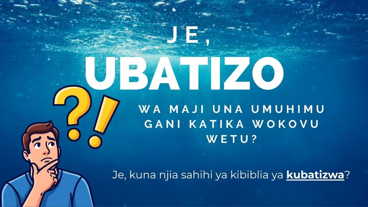 Ubatizo wa maji; ukweli wa kibiblia kuhusu wokovu